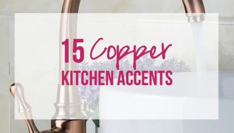 17 Beautiful Copper Kitchens - Happily Ever After, Etc. Copper Kitchen Accents, Cream Accessories, Copper Paper, Copper Faucet, Above Kitchen Cabinets, Wedding Binder, Copper Tray, Copper Kitchen, Kitchen Accents