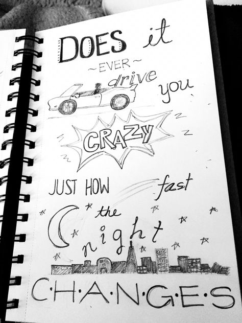 Night Changes -1D | artsy quote lyric drawings Up House Drawing, Lyric Drawings, Sketch Quotes, Desenhos Love, Tumblr Drawings, 귀여운 음식 그림, Illustration Mignonne, Thinking Out Loud, Drawing Quotes