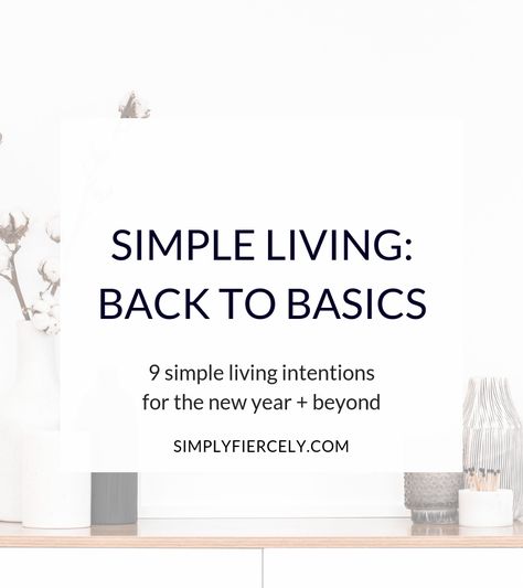 Are you craving ease and simplicity in your life? Then it's time to get back to basics with simple living. Here are 9 simple living intentions for the new year and beyond. #simpleliving #minimalism Simple Living Lifestyle, Life Path Number, Simplifying Life, Marca Personal, Live Simply, Intentional Living, Write It Down, Life Path, Back To Basics