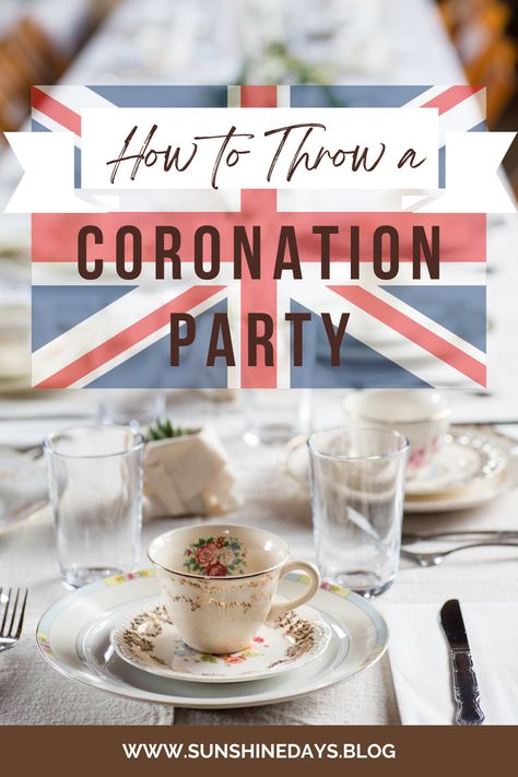 2023 To Do List, Coronation Party Ideas, English Party, 50th Bday Party Ideas, Middle Ages History, Dinner Party Menu Ideas, Coronation Party, Royal Tea Parties, British Party