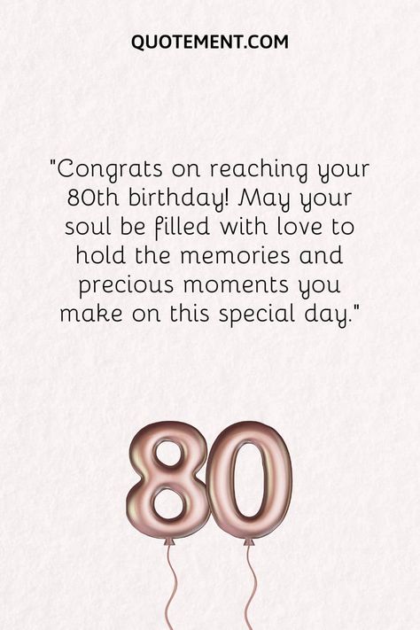 120 Happy 80th Birthday Wishes For Your Favorite Senior 80th Birthday Wishes For A Man, Happy 80 Birthday Quotes, Happy 80th Birthday Wishes, 80th Birthday Wishes, 80th Birthday Quotes, Birthday Man Quotes, Birthday Wishes For Her, Birthday Man, Birthday Verses