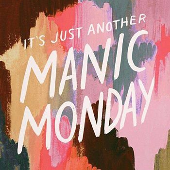 Manic Monday || Anna Bond, Manic Monday, Monday Memes, Weekday Quotes, Have A Happy Day, Monday Quotes, I Wish I Was, The Bangles, I'm With The Band