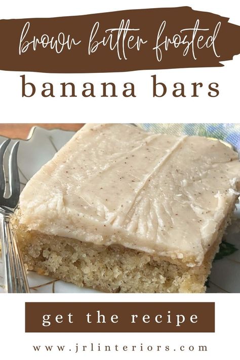 JRL Interiors — Banana Bars with Brown Butter Frosting Recipe Frosted Banana Bars, Brown Butter Frosting Recipe, Cake With Brown Butter Frosting, Dessert Banana, Roti Pisang, Banana Bread Bars, Brown Butter Frosting, Homemade Banana Bread, Banana Bars