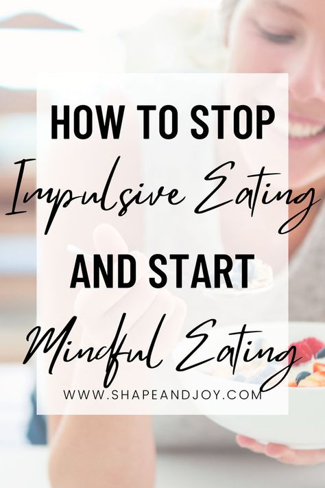 Want to eat slower and feel satisfied with less? Try these tips to practice mindful eating and take control of compulsive eating habits for good! #StopOvereating #HealthAndWellness Compulsive Eating, Reaching Your Goals, Stop Overeating, Eat Less, Diet Plans For Women, Balanced Meals, Calorie Deficit, Think Again, Foods To Avoid