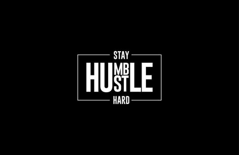 Stay humble hustle hard tee g... Stay Humble Wallpaper, Humble Wallpaper, Humble Hustle, Stay Humble Hustle Hard, Hustle Hard, Stay Humble, A Background, Home Screen, Wallpaper Pc