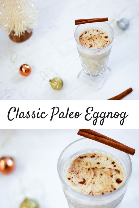 Paleo Eggnog, Dairy Free Egg Nog, Classic Eggnog, Autoimmune Paleo Recipes, Chill Drinks, Autoimmune Paleo, Egg Nog, Hosting Holidays, Creamed Eggs