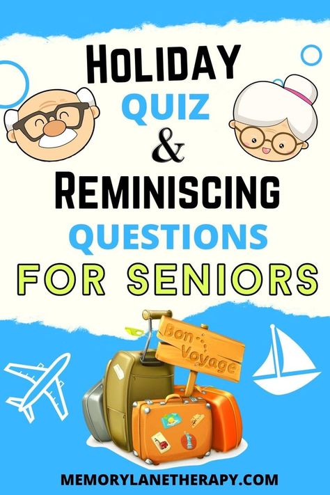 Traveling is an activity we have all done at some point in our lives – whether it’s a trip overseas or with family and friends camping it leaves us with a lasting impression and fond memories. Let’s share some trivia with our senior residents on this topic followed by some reminiscing questions to allow them to share their own travel memories with us. Senior Citizen Activities Crafts, Kids Jokes And Riddles, Games For Senior Citizens, Holiday Quiz, Trivia For Seniors, Assisted Living Activities, Senior Citizen Activities, Activities For Seniors, Friends Camping