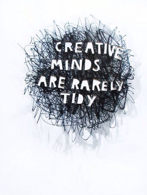 Creative Minds Are Rarely Tidy life quotes quotes quote life creative Citation Art, Jessica Day, Inspirerende Ord, Fina Ord, Blogging Quotes, Artist Quotes, Creativity Quotes, Life Quotes Love, Boss Quotes