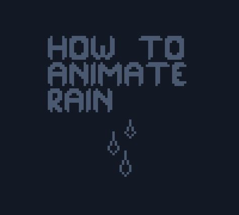 How To Create Pixel Art, Roguelike Pixel Art, Pixel Art Animation Tutorial, Pixel Animation Tutorial, 8 Bit Art Pixel, How To Do Pixel Art, How To Make Pixel Art, Rain Pixel Art, Aseprite Tutorial