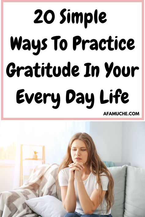 How To Live A Life Of Gratitude, Practicing Gratitude Daily, Making Space For Gratitude, Gratitude Ideas Activities, Ways To Express Gratitude, Ways To Practice Gratitude, How To Show Gratitude, How To Practice Gratitude, Self Gratitude