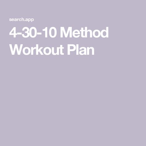 4-30-10 Method Workout Plan 4 30 10 Method Workout, Viral On Tiktok, Ways To Burn Fat, Health Journey, Burn Fat, Fat Burning, Gym, The Creator, How To Plan