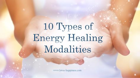 10 Types of Energy Healing Modalities Types Of Energy, Energy Consciousness, Emotion Chart, Pranic Healing, Healing Angels, Healing Magic, Healing Codes, Emotional Freedom Technique, Energy Healing Reiki