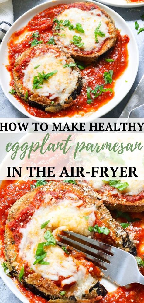 Airfryer Vegetarian, Summer Air Fryer Recipes, Healthy Eggplant Parmesan, Air Fryer Eggplant Parmesan, Air Fryer Eggplant, Eggplant Parmesan Recipe, Healthy Eggplant, Eggplant Recipes Parmesan, Eggplant Parm