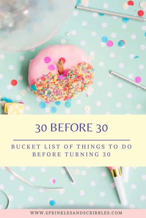 30 Things To Do Before 30 Checklist, 30 Days Before 30th Birthday, Things To Do On Your 30th Birthday, Thirty Birthday Ideas, Things To Do Before 30, 30 Things To Do Before 30, 30 Before 30 List, 30th Birthday Ideas, 30 Before 30