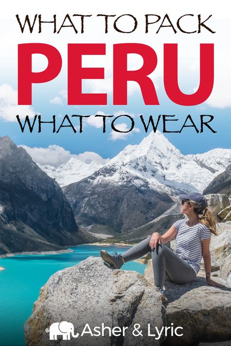 Travel Outfit Peru, What To Wear In Lima Peru, What To Wear In Peru Outfits, Honeymoon In Peru, Traveling To Peru, Peru Travel Clothes, Peru Vacation Outfits, Peru Trip Outfit, Peru Packing List