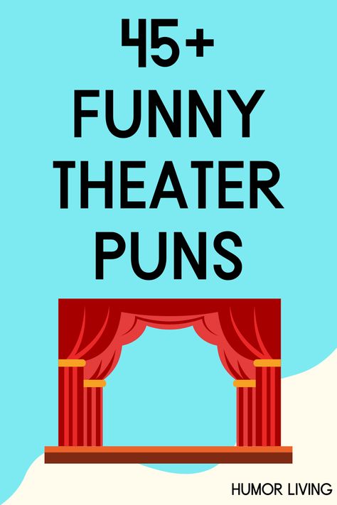 Theater is a form of performing arts with actors and actresses. It can also refer to a movie theater. Regardless, laugh with the funniest theater puns. Break A Leg Quotes Good Luck Musical Theatre, Drama Teacher Quotes, Theater Jokes Humor, Funny Theatre Quotes, Theater Captions Instagram, Funny Theater Quotes, Cast Party Ideas Theater, Theater Sayings, Performing Arts Quotes