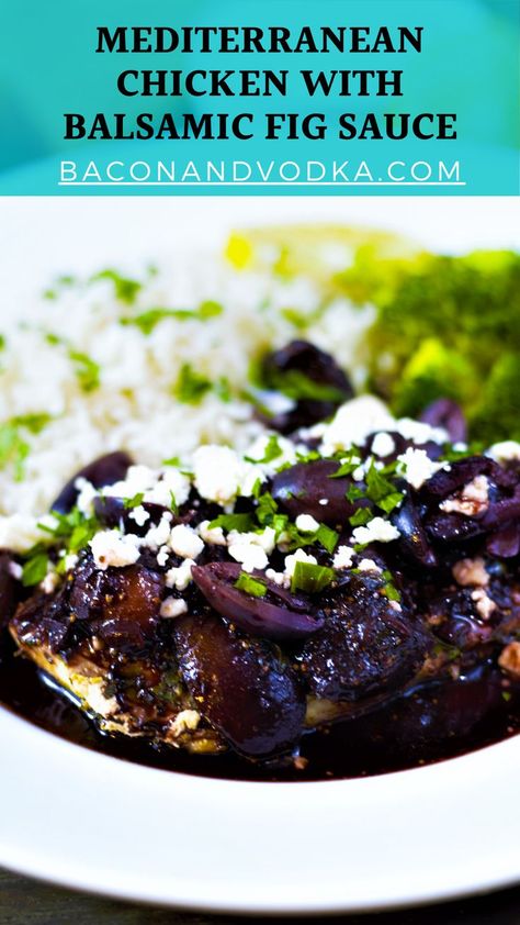 Mediterranean Chicken with Balsamic Fig Sauce topped with Kalamata Olives and Crumbled Feta Cheese Mission Fig Recipes, Simple Grilled Chicken, Bacon Vodka, Fig Sauce, Fig Balsamic Vinegar, Balsamic Vinegar Recipes, Olive Sauce, Vinegar Uses, Fig Recipes