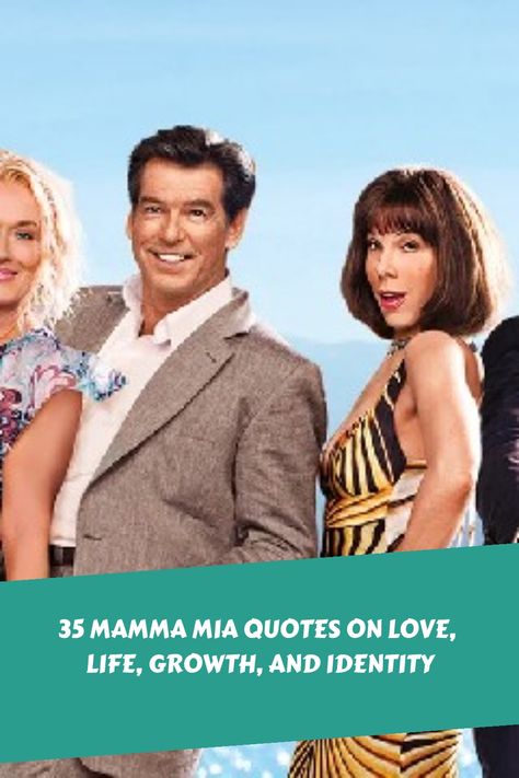 35 Mamma Mia Quotes on Love, Life, Growth, and Identity https://www.quoteambition.com/mamma-mia-quotes Mama Mia Instagram Captions, Momma Mia Quotes, Senior Quotes Mamma Mia, Mama Mia Captions, Quotes From Mamma Mia, Mama Mia Quotes Movie, Mamma Mia 2 Quotes, Mamma Mia Instagram Captions, Mamma Mia Captions For Instagram