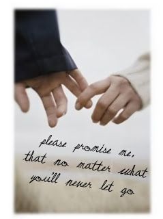 Cuteness Promise Me, Never Let Go, Hand Holding, Wedding Shots, No Me Importa, Hopeless Romantic, Romantic Quotes, No Matter What, Love And Marriage