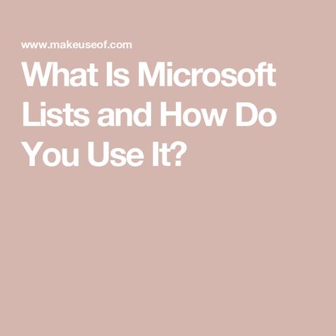 What Is Microsoft Lists and How Do You Use It? Microsoft Lists Ideas, Microsoft Lists, Microsoft Apps, Best Free Apps, Employee Onboarding, Style Rules, Project Management Tools, Checklist Template, Task List