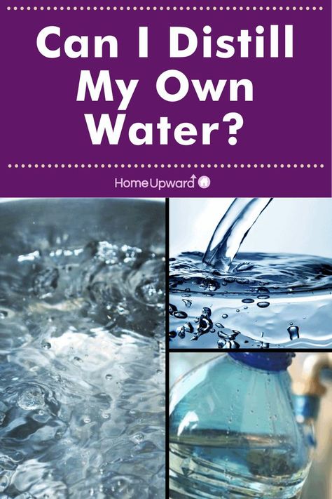 can i distill my own water Distilled Water Diy, Homesteading Diy, Home Canning, Tap Water, Water Can, Sparkling Clean, Distilled Water, Water Well, Natural Home