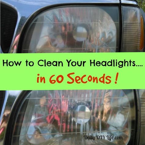 How to Clean Your Headlights ... in 60 Seconds! Clean Foggy Headlights, Cleaning Headlights On Car, Clean Headlights, Cloudy Headlights, How To Clean Clams, Foggy Headlights, Headlight Cleaner, Headlight Restoration Kit, How To Clean Headlights