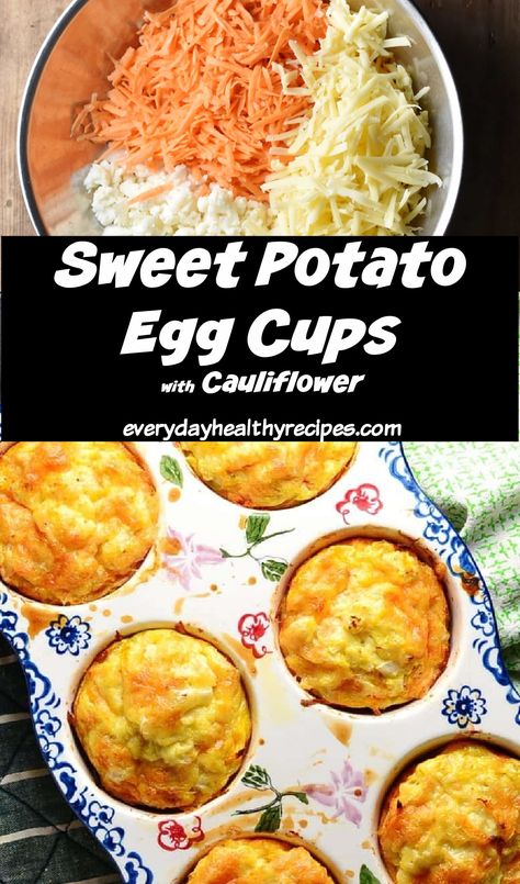 Baked Sweet Potato Egg Cups, Eggcups Breakfast Healthy, Sweet Potato Egg Bites, Veggie Breakfast Ideas, Sweet Potato Egg Cups, Cauliflower Breakfast, Vegetables For Breakfast, Shredded Sweet Potato, Veggie Egg Muffins