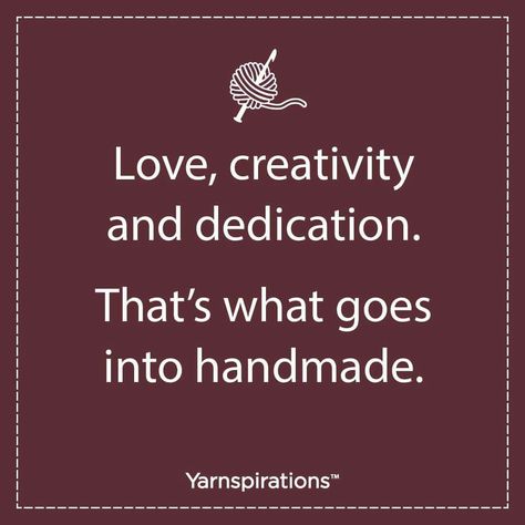 Quotes About Jewelry Sayings, Caption For Handmade Crafts, Sewing Quotes Sayings Inspiration, Handmade Business Quotes, Quotes Gift Ideas, Support Small Business Quotes, Yarn Quote, Crochet Quotes, Crochet Quote