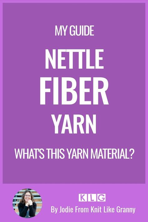 Looking for a sustainable, strong #yarn? #Nettle fibers might be the perfect choice. I explore what #nettleyarn is, and ways to use it for knitting. Sashay Yarn, Hemp Yarn, Unique Yarn, Novelty Yarn, Eyelash Yarn, Ribbon Yarn, Linen Yarn, Shawl Knitting Patterns, Mohair Yarn