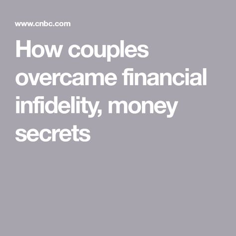 How couples overcame financial infidelity, money secrets Financial Infidelity, Money Secrets, How To Forgive, Tutoring Business, Rebuilding Trust, Family Finance, Student Loan Debt, To Forgive, How To Start Conversations