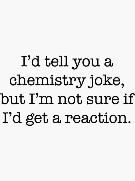 Funny Dad Jokes Humor, New Jokes, Pick Up Line Jokes, Best Dad Jokes, Funny Corny Jokes, Bad Dad Jokes, Punny Jokes, Chemistry Jokes, Cheesy Jokes