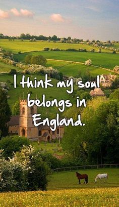 I think my soul belongs to England. England Quotes, Jean Gray, Family Motto, England Countryside, Uh Huh, England And Scotland, England Uk, English Countryside, British Isles