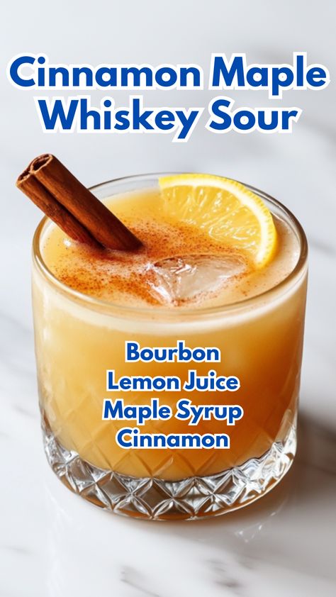 Cinnamon Maple Whiskey Sour Whisky Drinks Whiskey Cocktails, Fall Whiskey Sour, Cinnamon Maple Whiskey Sour, Fall Bourbon Cocktails, Cinnamon Cocktails, Maple Whiskey Sour, Fall Whiskey Cocktails, Moonshine Drink Recipes, Cinnamon Cocktail