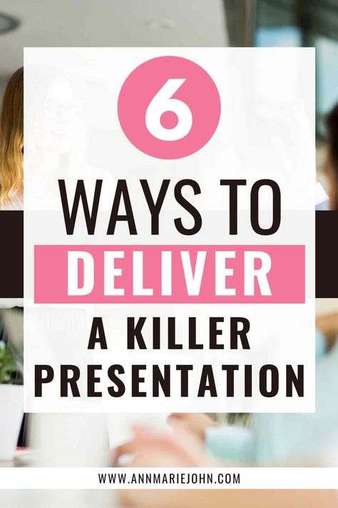 6 Ways to Deliver A Killer Presentation How To Make A Presentation Stand Out, Creative Presentations Ideas, How To Give A Good Presentation, Work Presentation Ideas, How To Start A Presentation, Presentation Ideas For Work, How To Give A Presentation, Thesis Presentation Outfit, How To Make A Good Presentation