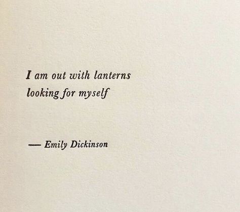 I Am Out With Lanterns, Emily Dickinson Quotes, Quotes Literature, Dickinson Poems, Emily Dickinson Poems, Vie Motivation, Haruki Murakami, Literature Quotes, Emily Dickinson