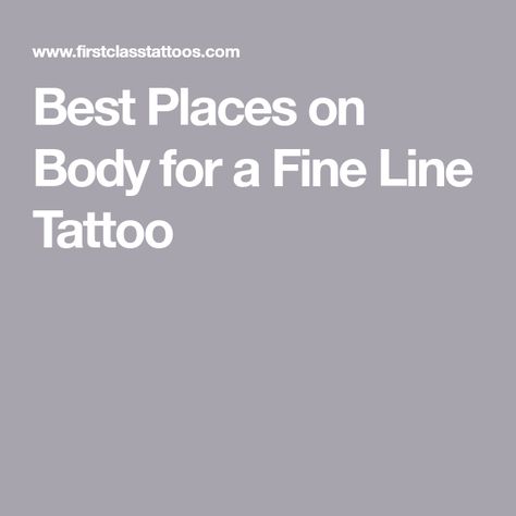 Best Places on Body for a Fine Line Tattoo Fine Line Tattoo After Years, Fine Line Tattoo Locations, Healed Tattoo Vs Fresh Fine Line, Meaningful Fine Line Tattoos, Fine Line Quote Tattoo, Fine Line Word Tattoo, Tattoo Touch Up, Lost Tattoo, Tattoos Lion