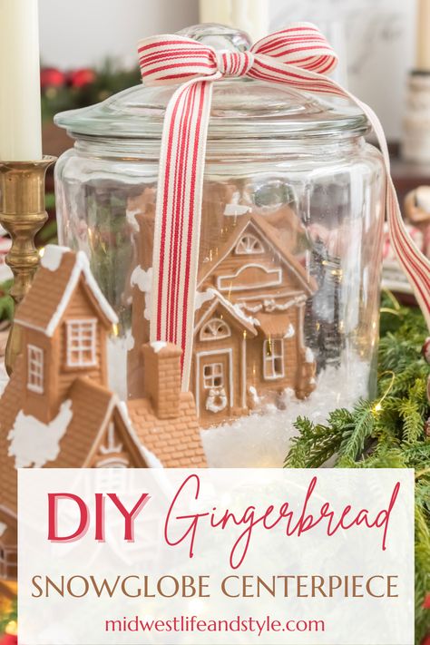 How To Make A Gingerbread Snow Globe Centerpiece - Midwest Life and Style Blog Ginger Bread House Diy, Xmas Centerpieces, Diy Gingerbread, Gingerbread Diy, Christmas Village Houses, Holiday Tablescapes, Holiday Table Decorations, Gingerbread Houses, Christmas Tablescapes