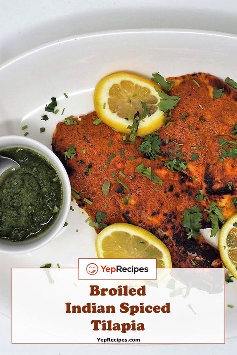 Broiled India Style Tilapia Tilapia Fillet Recipe, India Style, Green Chutney, Mahi Mahi, Indian Spices, Indian Dishes, Freshwater Fish, Garam Masala, Recipe Using