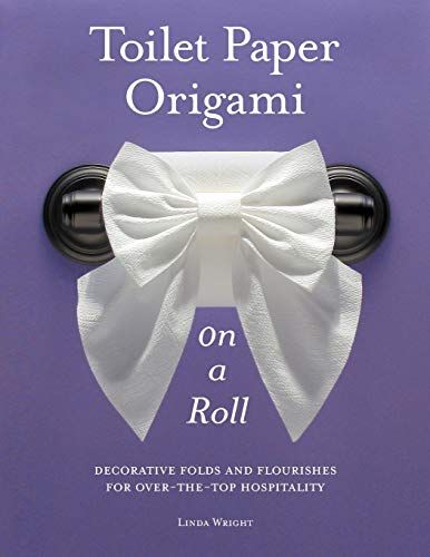 Toilet Paper Origami - AbeBooks Toilet Paper Origami, Towel Origami, Toilet Paper Art, Toilet Paper Crafts, Diy Toilet, How To Fold Towels, Paper Origami, Book Origami, Toilet Paper Roll Crafts