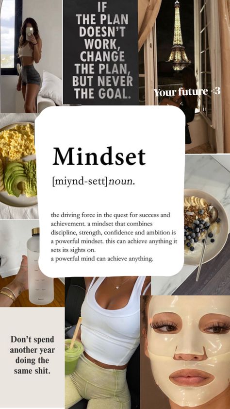 Pictures of pretty girls healthy food and motivational quotes surrounding a definition of the word “mindset” this pin has a girl with a face mask on a picture of Paris, a water bottle and a smoothie bowl It Girl, Collage