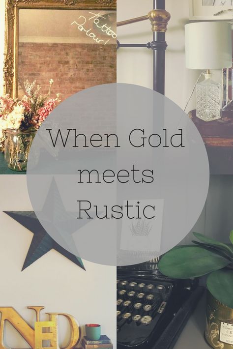 How to keep your home decor scheme looking modern rustic whilst adding a touch of glamour with a little gold. Mix upcycled, vintage materials with metallic gold accessories to create an interior scheme with warmth and edge! Read more on the blog for a little inspiration... Rustic And Gold Home Decor, Rustic With Gold Accents Home Decor, Decorating With Brass Accents, Gold And Wood Decor Living Room, Gold Accessories Living Room, Gold Farmhouse Decor, Gold Accents Living Room, Guest Kitchen, Rustic Glam Decor