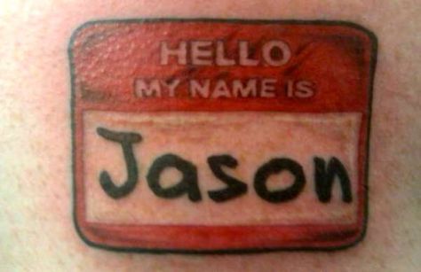 HAHAHA Jason Tattoo, Tag Tattoo, Magic Bullet, Piercing Ideas, Name Tattoos, Hello My Name Is, Name Tags, Name Tag, Picture Design