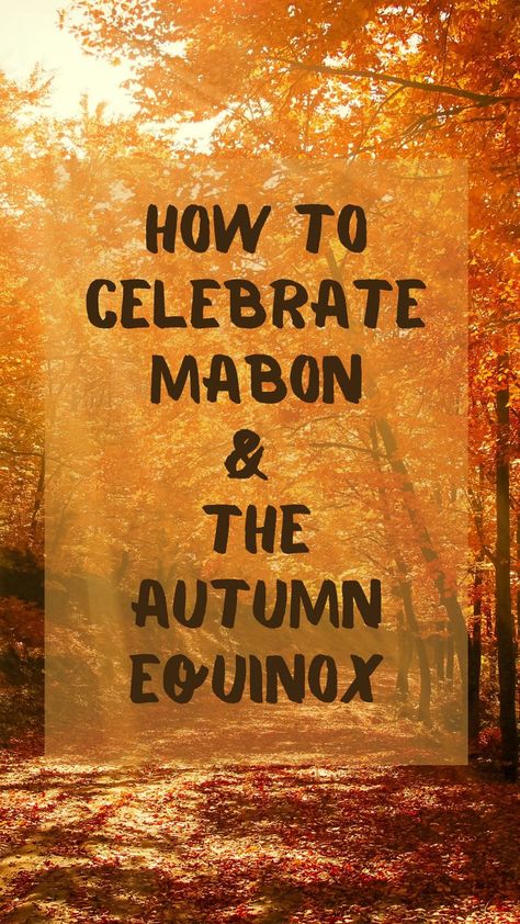 Maybon and how to celebrate. Autumnal Equinox Celebration, Celebrate Mabon, Wicca Holidays, Oracle Card Spreads, Pagan Festivals, Nature Witch, Hidden Truths, Spiritual Dimensions, Autumnal Equinox