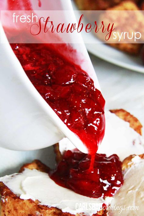 Strawberry-Syrup-main Dump Salad, Strawberry Syrup Recipes, Stuffed French Toast Cream Cheese, Strawberry Pancakes, Carlsbad Cravings, Strawberry Dessert Recipes, Homemade Syrup, Strawberry Topping, Strawberry Syrup