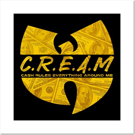 Wu-Tang Clan Cream Vintage Money Logo Style. #wutang #wutangclan #wutangclanlogo #wutangclantshirt #wutangclanalbum #wutangclansong #hiphop #rapper -- Choose from our vast selection of art prints and posters to match with your desired size to make the perfect print or poster. Pick your favorite: Movies, TV Shows, Art, and so much more! Available in mini, small, medium, large, and extra-large depending on the design. For men, women, and children. Perfect for decoration. Wu Tang Art, Rza Wu Tang, Wu Tang Clan Album, Wu Tang Clan Cream, Wu Tang Clan Logo, Wutang Clan, Vintage Money, Money Logo, Logo Style