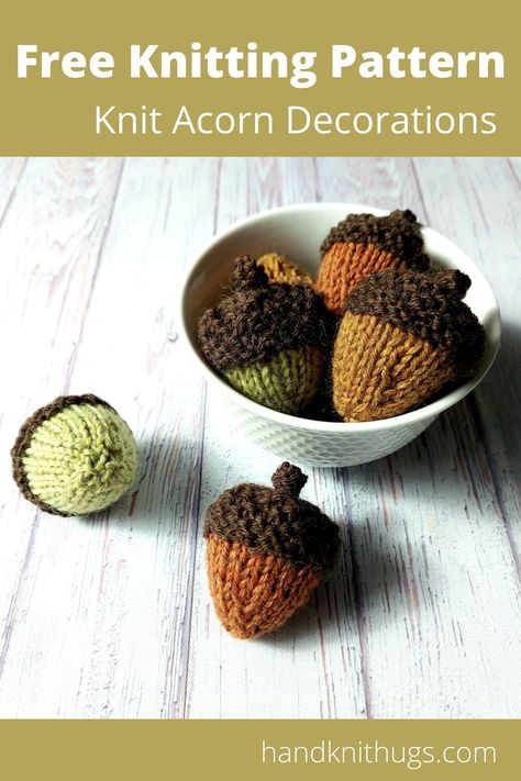 Free Knitting Pattern, stuffed knit acorns, super quick and super cute, knit up in one piece with worsted weight wool. Awesome for fall and holiday decor. Halloween Knitting Patterns, Fall Knitting Patterns, Acorn Decorations, Acorn Ornaments, Acorn Crafts, Fall Knitting, Fall Patterns, Quick Knits, Thanksgiving Centerpieces