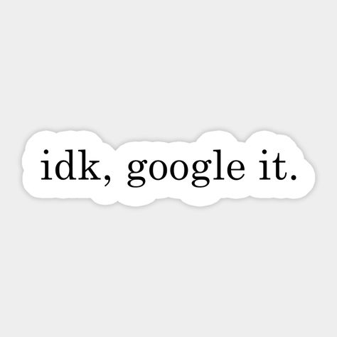 idk, google it. -- Choose from our vast selection of stickers to match with your favorite design to make the perfect customized sticker/decal. Perfect to put on water bottles, laptops, hard hats, and car windows. Everything from favorite TV show stickers to funny stickers. For men, women, boys, and girls. Stickers For Hoodies, Computer Aesthetic Stickers, Aesthetic Laptop Sticker Ideas, Laptop Stickers Funny, Funny Sticker Quotes, Funny Quotes Stickers, Cute Sticker Ideas Aesthetic, Funny Quote Stickers, Stickers For Laptop Printable