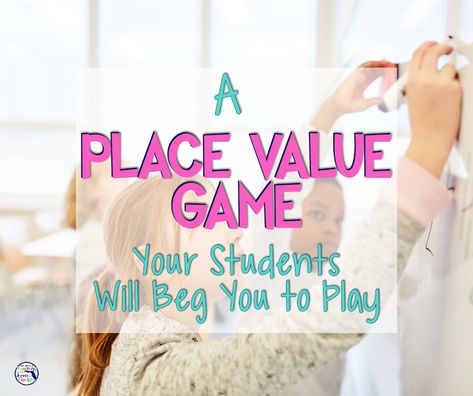 A Place Value Game Your Students Will Beg You to Play! Place Value Math Games, Conceptual Learning, Place Value Game, Place Value Games, Teaching Place Values, Teaching Math Strategies, Game Place, Base Ten Blocks, Math Graphic Organizers