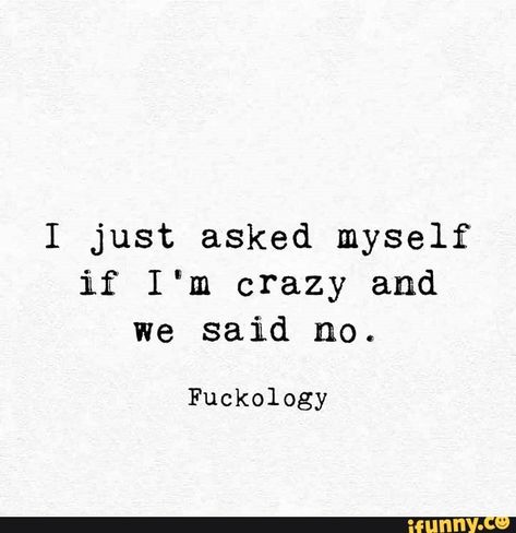 Crazy Friendship Quotes Funny, Sarcastic Friendship Quotes, Frienship Quotes, Insta Caption, Rude Quotes, I'm Crazy, Sassy Quotes, Sarcastic Quotes Funny, Sarcasm Humor