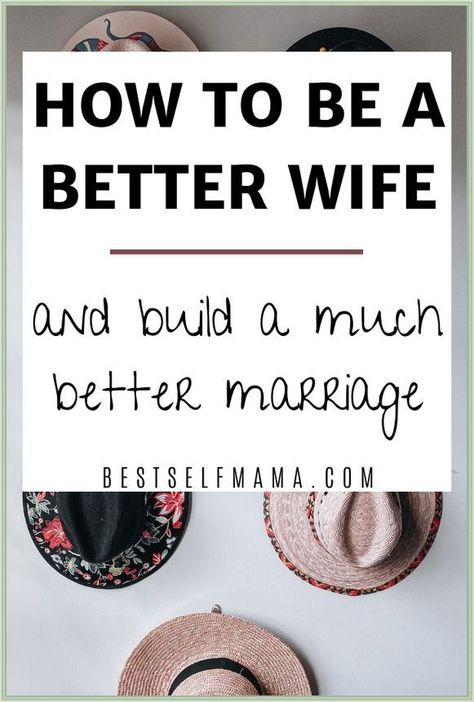 How To Be A Better Wife: 11 Tips To Think About Be A Better Wife, Be A Good Wife, Better Wife, A Good Wife, Healthy Routine, Good Marriage, Marriage Tips, Good Wife, The School